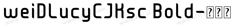 weiDLucyCJKsc Bold字体转换